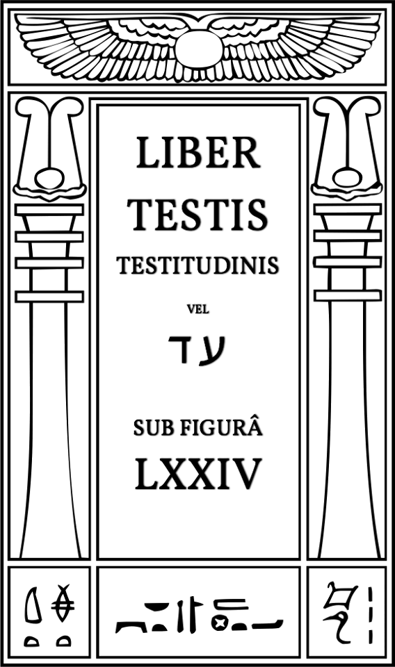 Liber Testis Testitudinis vel ע ד sub figurâ LXXIV
